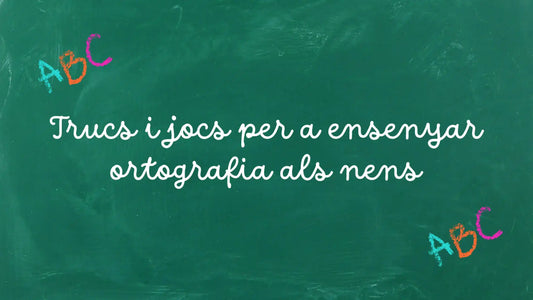 Trucs i jocs per a ensenyar ortografia catalana als nens