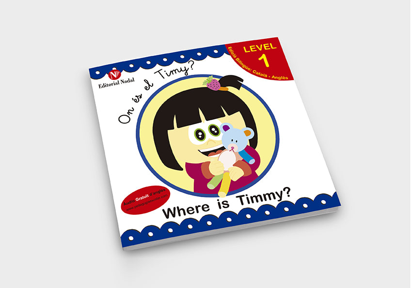 Conte infantil • On és el Timy? Where is Timmy?