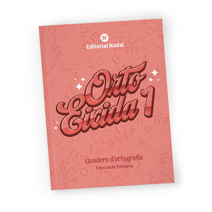 Quadern d’ortografia valenciana – 1r de primària – Orto eixida 1 – Impremta