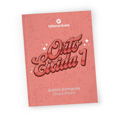 Quadern d’ortografia valenciana – 1r de primària – Orto eixida 1 – Lletra lligada