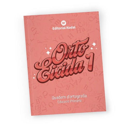 Quadern d’ortografia valenciana – 1r de primària – Orto eixida 1 – Lletra lligada