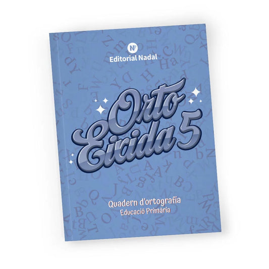 Orto eixida 5 – Quadern d’ortografia valenciana - 5è de primària