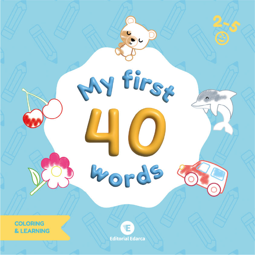 My First 40 Words – Quadern per pintar i aprendre anglès (2-5 anys)