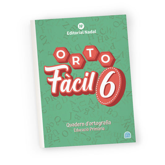 Orto fàcil 6 - Quadern d'ortografia - 6è de primària