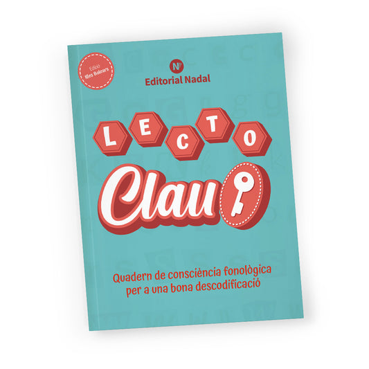 Lecto Clau impremta - balear - Quadern de consciència fonològica per a una bona descodificació