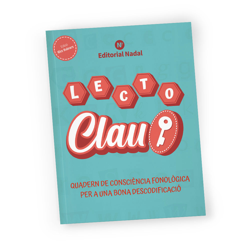 Lecto Clau majúscula - balear - Quadern de consciència fonològica per a una bona descodificació