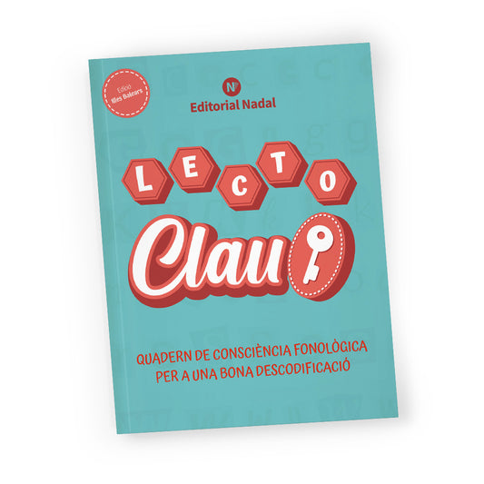 Lecto Clau majúscula - balear - Quadern de consciència fonològica per a una bona descodificació