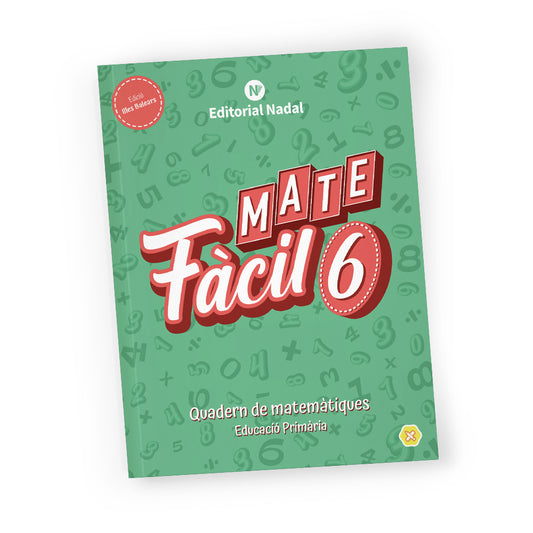 Mate fàcil 6 balear - Quadern de matemàtiques - 6è de primària