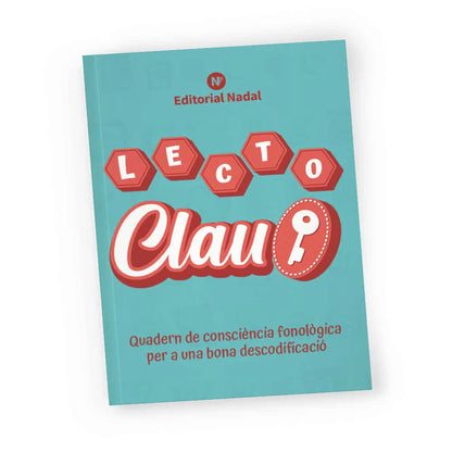 Lecto Clau impremta - Quadern de consciència fonològica per a una bona descodificació