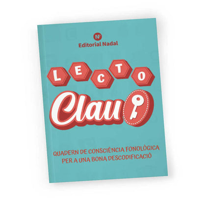 Lecto Clau pal - Quadern de consciència fonològica per a una bona descodificació