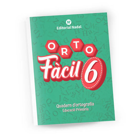 Orto fàcil 6 - Quadern d'ortografia - 6è de primària