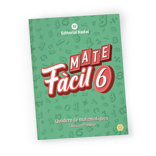 Mate fàcil 6 - Quadern de matemàtiques - 6è de primària