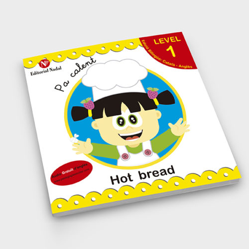 Conte infantil bilingüe • Pa calent - Hot bread
