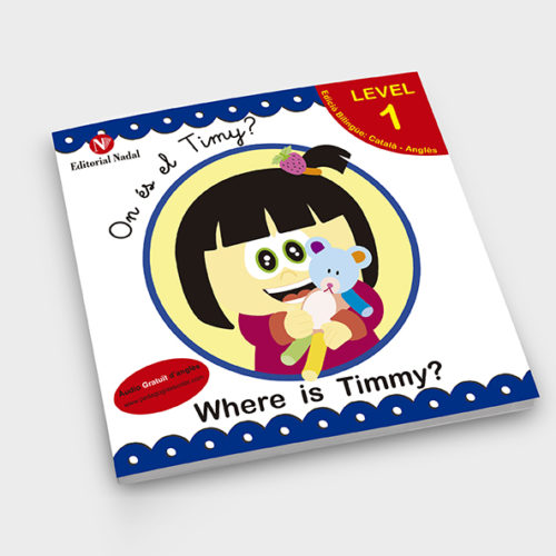 Conte infantil • On és el Timy? Where is Timmy?